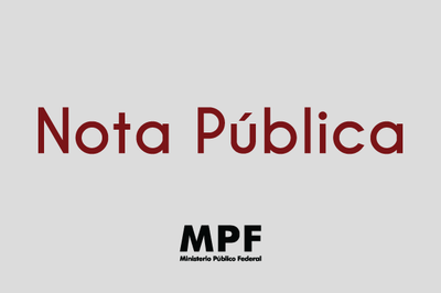 Imagem com fundo cinza onde está escrito "nota pública" ao centro, na cor vinho. Abaixo, está o símbolo do MPF, em preto.