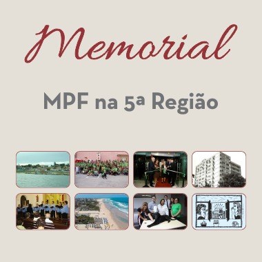 Memorial Virtual do MPF na 5ª Região