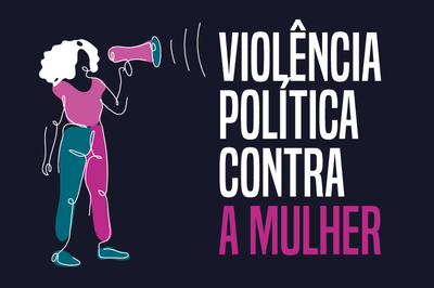 Banner com fundo azul escuro e o desenho de uma mulher com roupa verde e rosa falando em um megafone. Texto: Violência Política contra a Mulher.