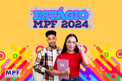 Arte com duas pessoas com os rostos em frente a um fundo colorido e vibrante, com texto que anuncia "estágio no MPF 2024". 