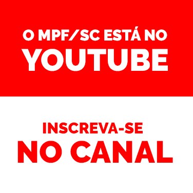 Canal do MPF/SC no YouTube
