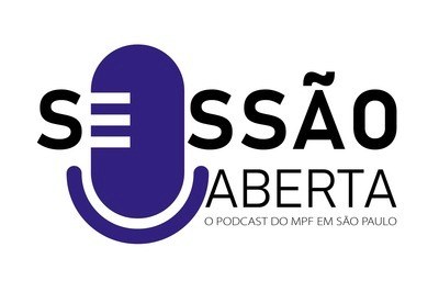 #Paratodosverem: Imagem mostra logotipo do Sessão Aberta, o podcast do MPF em São Paulo